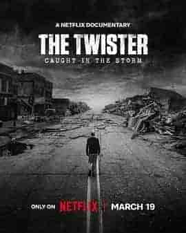 危城风暴：美国超级龙卷风灾难实录 The Twister: Caught in the Storm