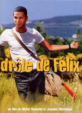 巧克力男孩 Dr&ocirc;le de F&eacute;lix