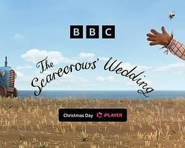 稻草人的婚礼 The Scarecrows&rsquo; Wedding